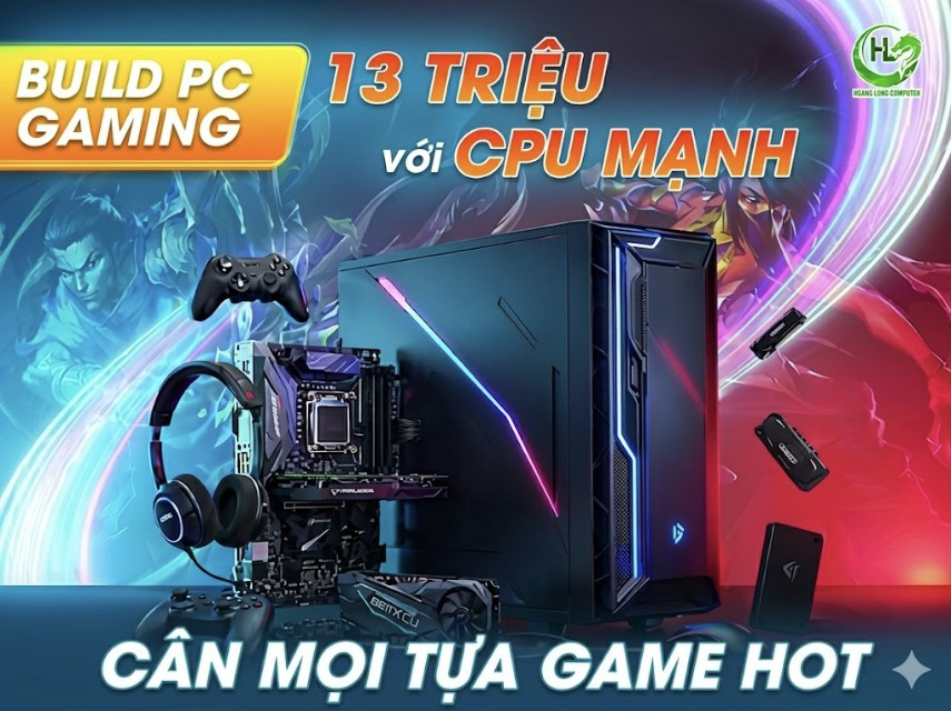PC Gaming 13 triệu: Cấu hình đề xuất cho game thủ phổ thông