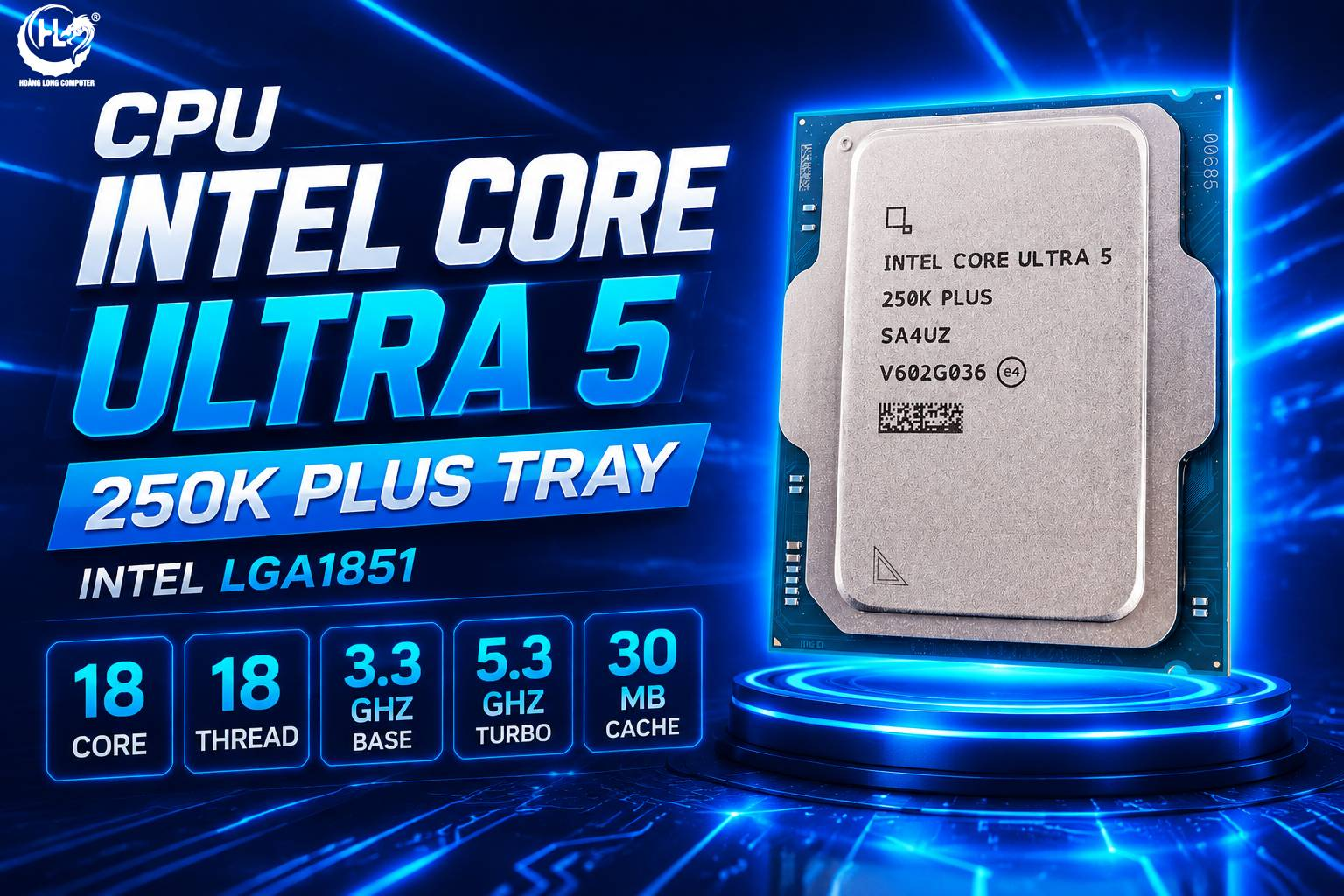 Đánh Giá Intel Core Ultra 5 250K Plus Tray: Kiến Trúc Mới Đột Phá