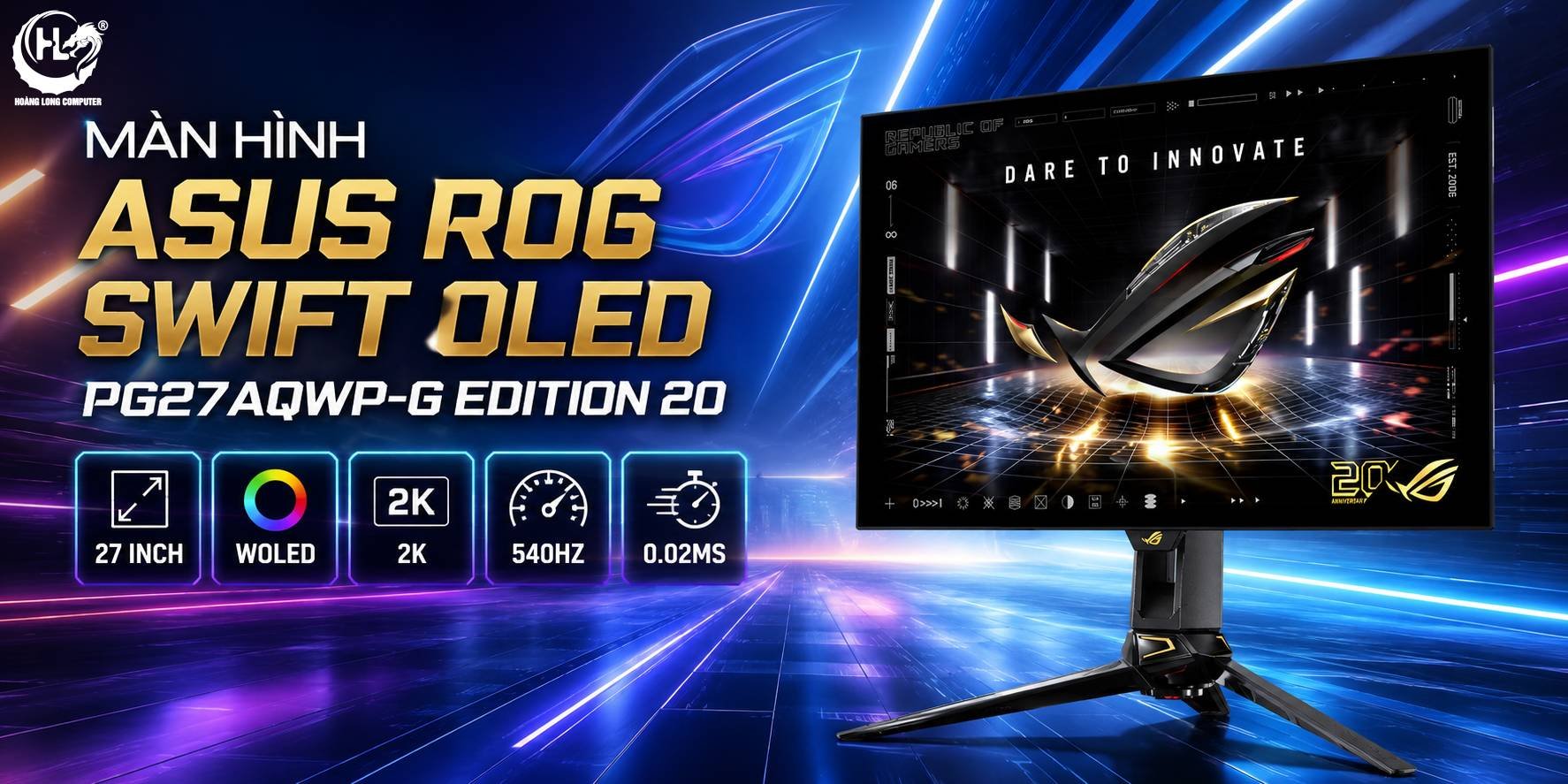ASUS ROG PG27AQWP-G Edition 20 OLED 2K 540Hz: Bứt Phá Tốc Độ - Chiến Game Đỉnh Cao 