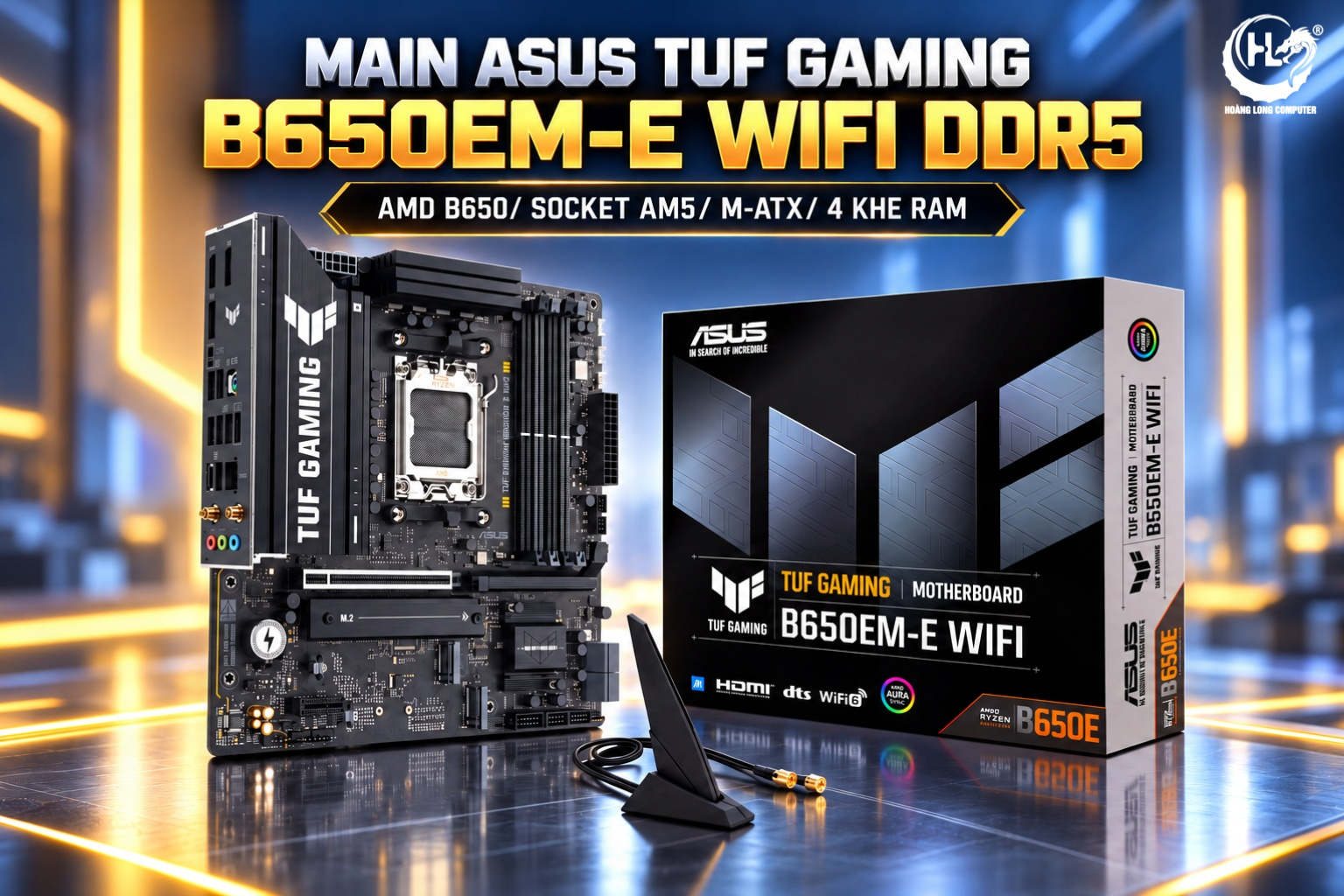 ASUS TUF Gaming B650EM-E WiFi: Nền Tảng Ổn Định - Vận Hành Bền Bỉ  