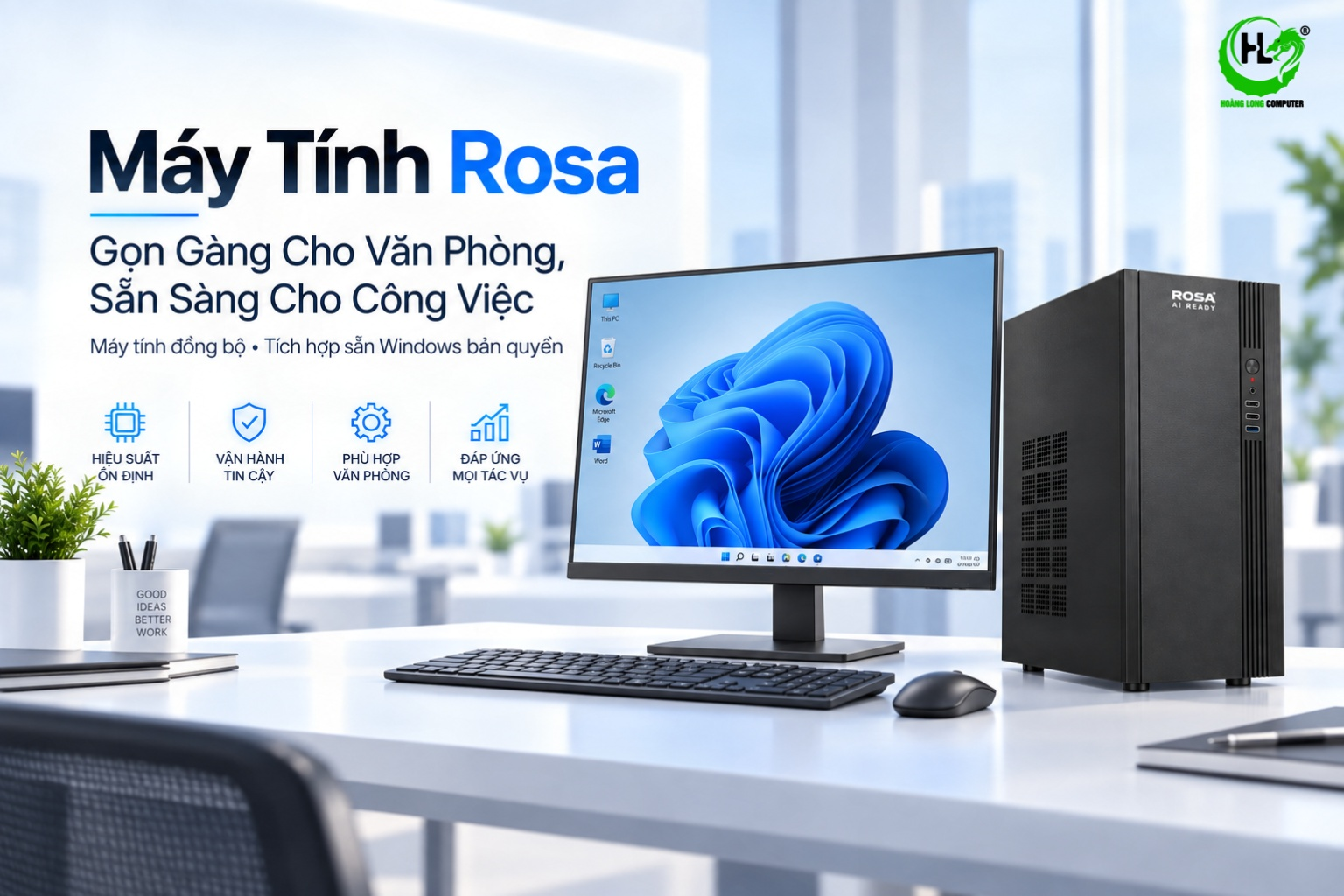 Máy Tính Rosa Văn Phòng Đồng Bộ: An Tâm Bản Quyền - Làm Việc Hiệu Quả 