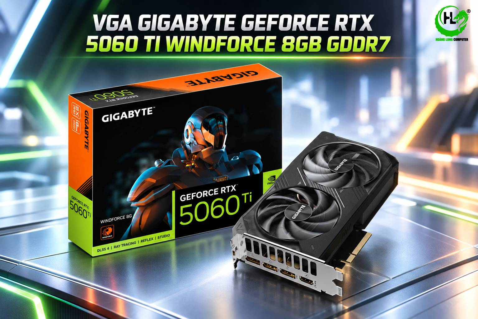 VGA GIGABYTE GeForce RTX 5060 Ti: Bứt Phá Hiệu Năng - Nâng Tầm Trải Nghiệm
