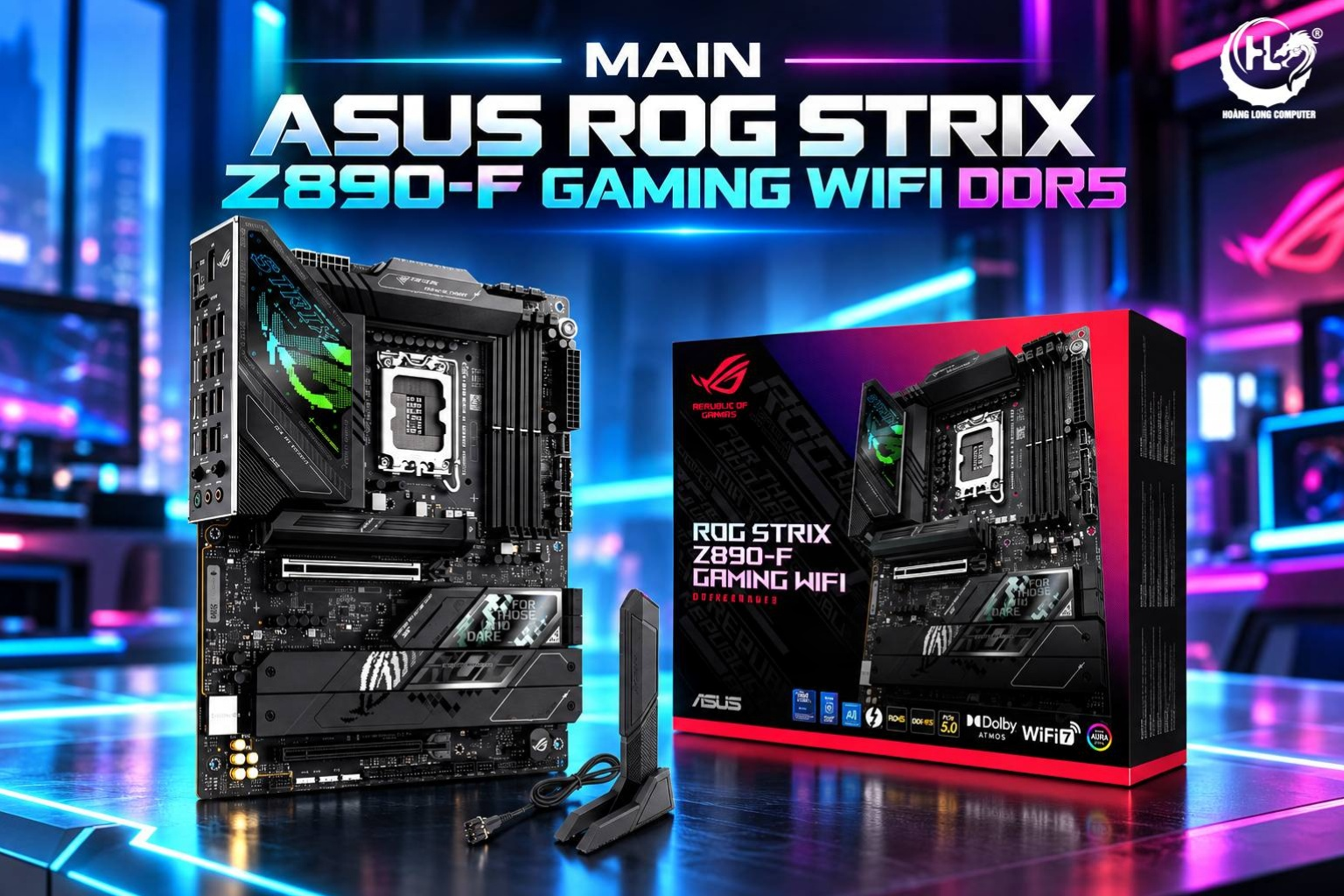 Đánh Giá ROG Strix Z890-F Gaming WiFi: Bứt Tốc Hiệu Năng - Nâng Tầm Trải Nghiệm 