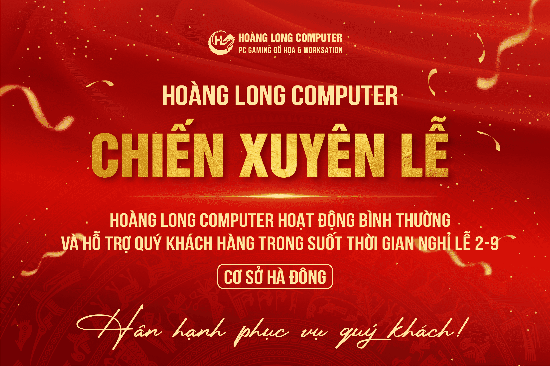 📣 THÔNG BÁO: HOÀNG LONG COMPUTER LÀM VIỆC XUYÊN LỄ QUỐC KHÁNH 2/9