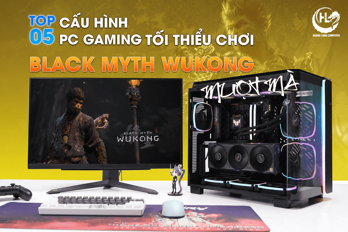 Top 5 Cấu Hình PC Gaming Tối Thiểu Chơi Black Myth Wukong Mượt Mà