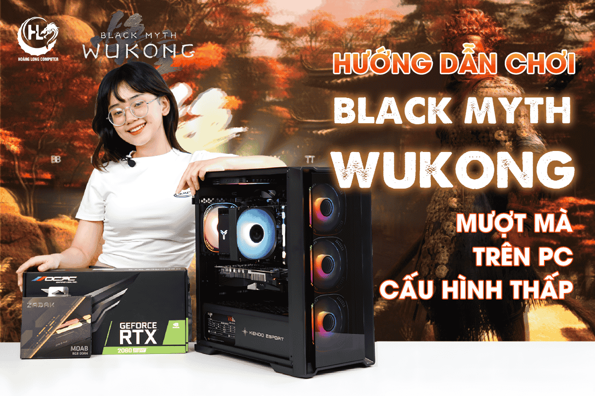 Hướng Dẫn Chơi Black Myth: Wukong Mượt Mà Trên PC Cấu Hình Thấp