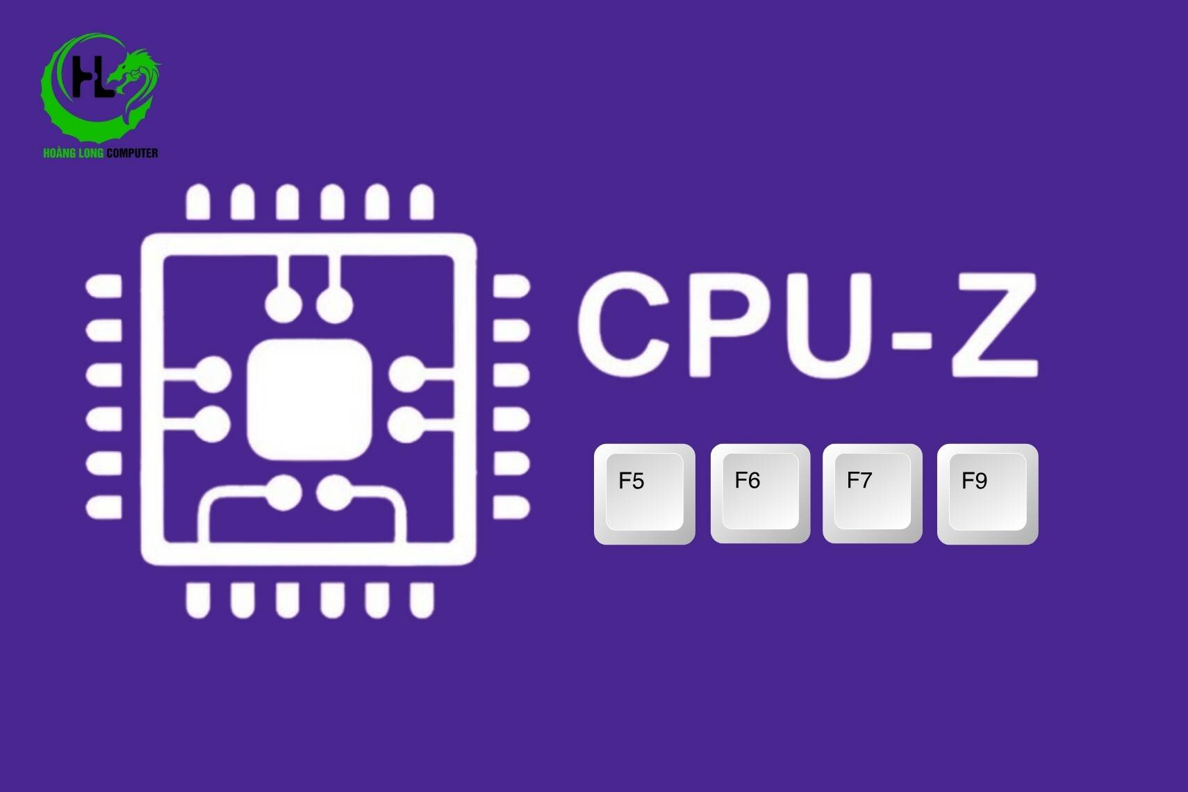 CPU Z là gì? Khám phá phần mềm kiểm tra cấu hình miễn phí