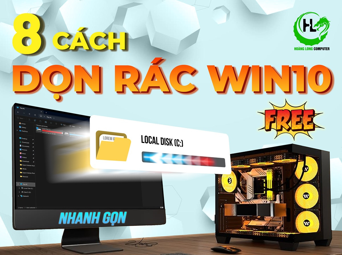 Hướng Dẫn 8 Cách Dọn Rác Máy Tính Win 10 Nhanh Gọn, Miễn Phí