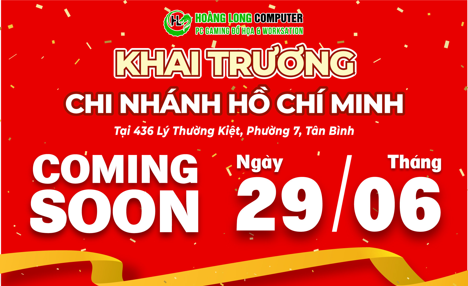 [Coming Soon] Hồi Hộp Chờ Đón Siêu Sự Kiện Khai Trương Hoàng Long Computer Cơ Sở 5, 436 Lý Thường Kiệt, Tân Bình 