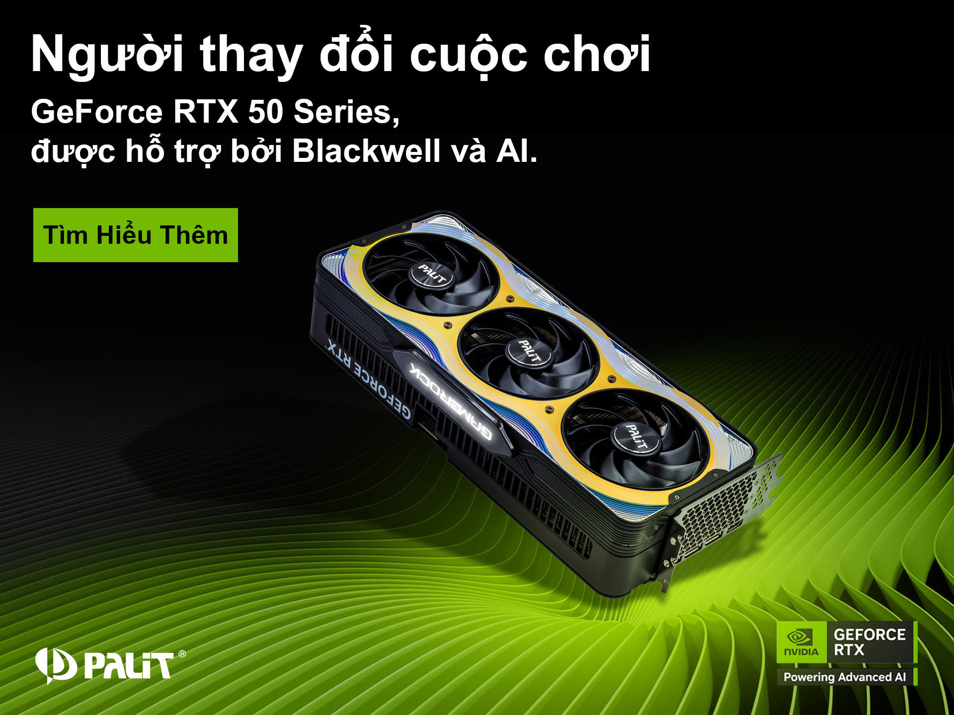 Trải Nghiệm Đỉnh Cao: GeForce RTX 50 Series Thay Đổi Mọi Giới Hạn Cùng Blackwell Và AI