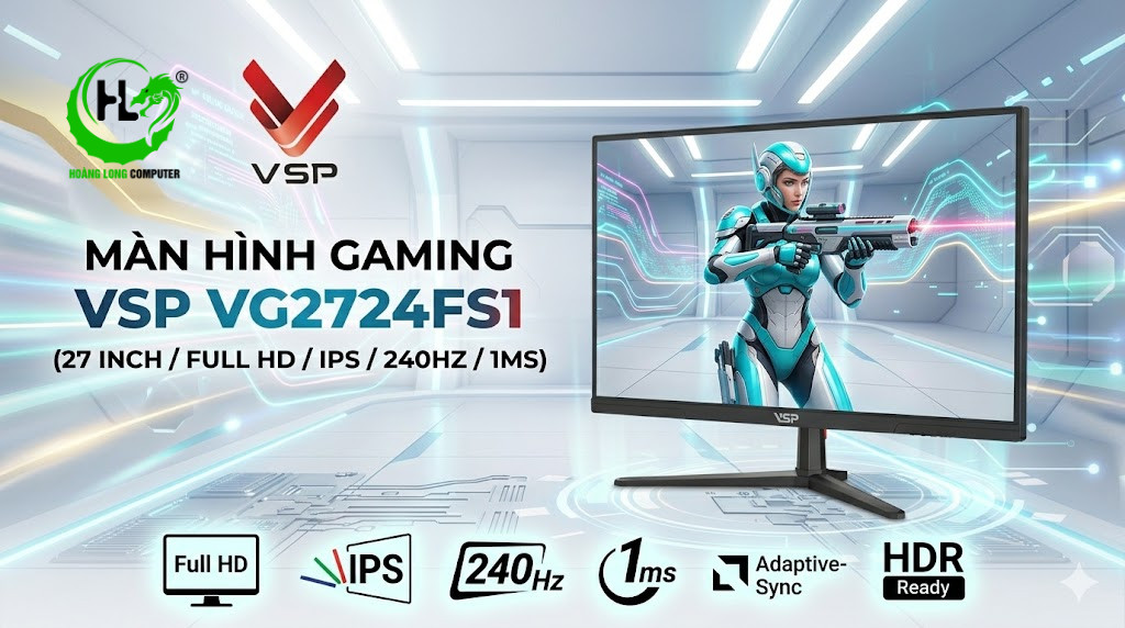 Màn Hình VSP VG2724FS1 27Inch 240Hz: Hình Ảnh Sắc Nét - Gaming Mượt Mà  