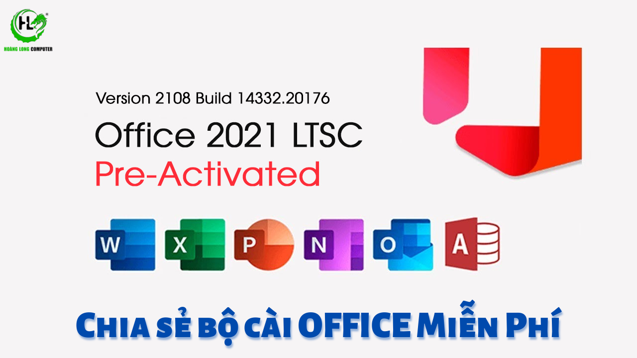 Mời tải về Microsoft Office 2021 LTSC bản 