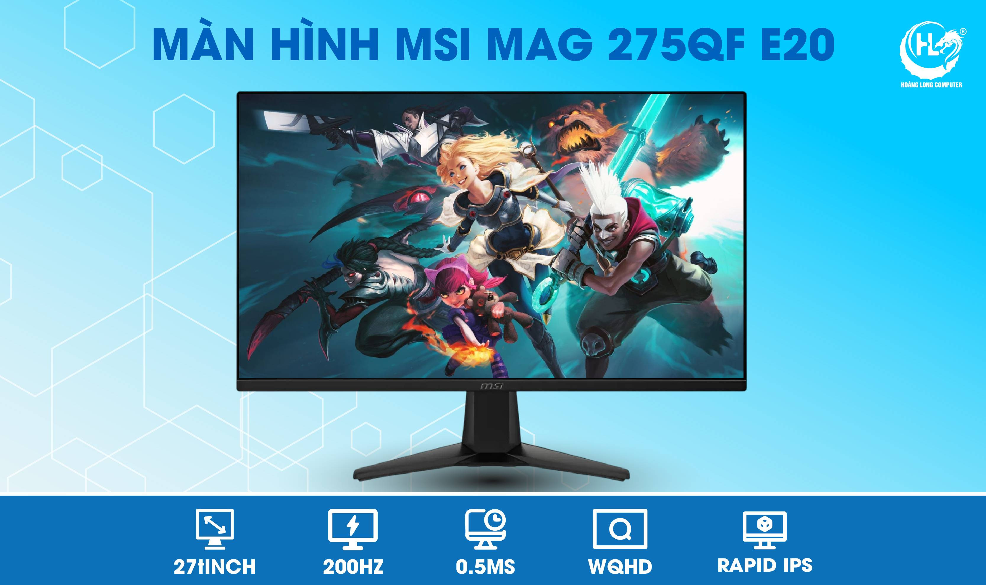 Màn Hình MSI MAG 275QF E20 27 Inch: Nét Từng Khung Hình - Chinh Phục Game Đỉnh 