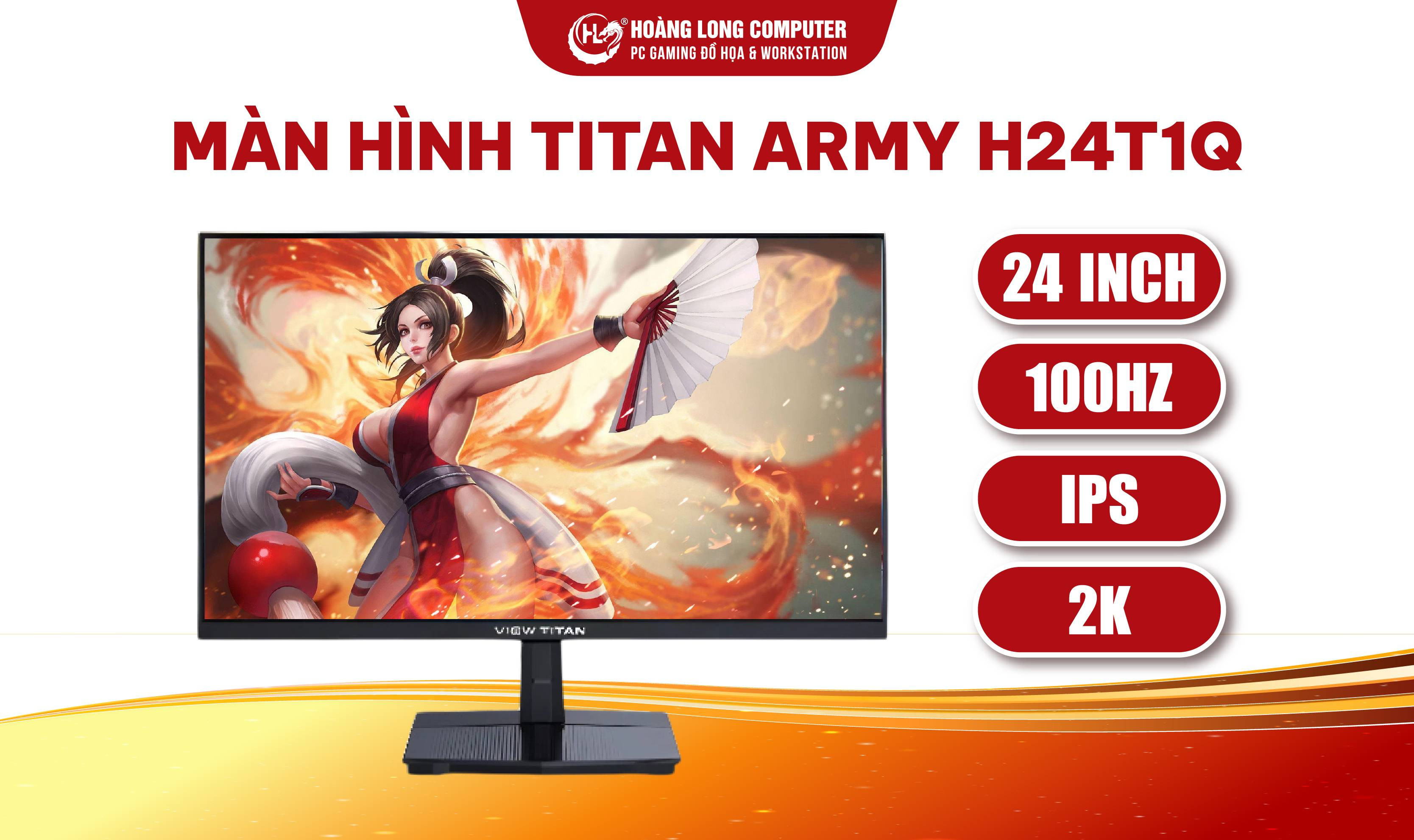Màn Hình Titan Army H24T1Q 24 Inch 2K Siêu Sắc Nét Đa Năng Cho Giải Trí Và Làm Việc  