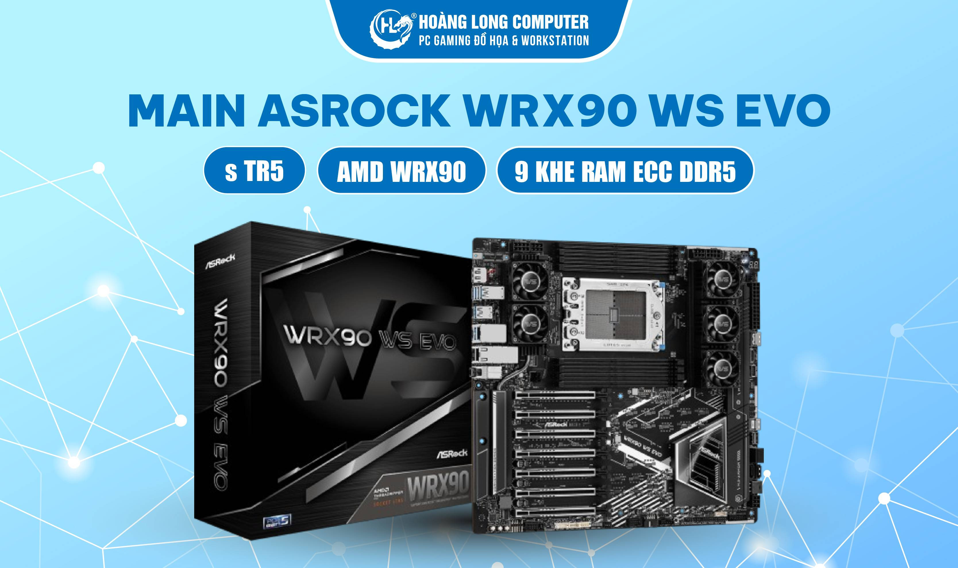 ASROCK WRX90 WS EVO: Đỉnh Cao Workstation Cho AI Và Render 3D