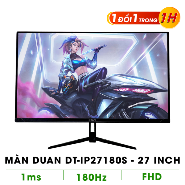 MÀN HÌNH DUAN DT-IP27180S 27INCH 180HZ PHẲNG