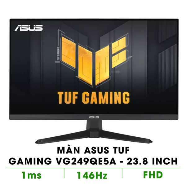 MÀN HÌNH GAMING ASUS TUF GAMING VG249QE5A (23.8 INCH/ FHD/ IPS/ 146HZ/ 1MS/ SPEAKER)