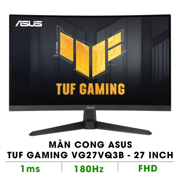 MÀN HÌNH CONG ASUS TUF GAMING VG27VQ3B (27 INCH/VA/FHD/180HZ/1MS)