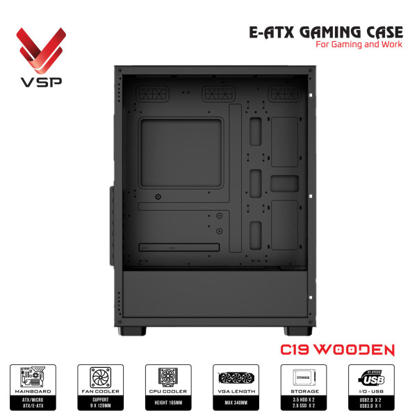 VỎ CASE VSP GAMING C19 WOODEN BLACK (SIZE E-ATX/SẴN 3 FAN)