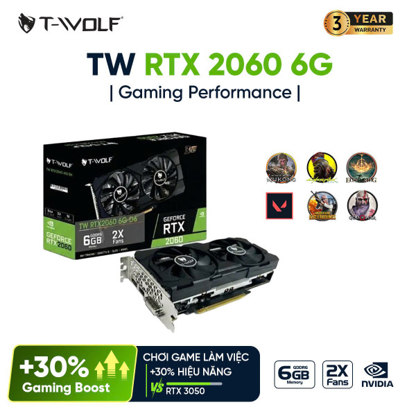VGA ZOTAC RTX 3050 6GB hoặc T-WOLF RTX 2060 6GB DDR6 2FAN