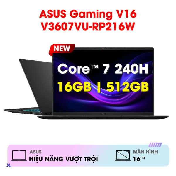 Laptop ASUS Gaming V16 V3607VU-RP216W (Core™ 7 240H | 16GB | 512GB | RTX 4050 | 16inch WUXGA 144Hz | Win 11 | Đen)