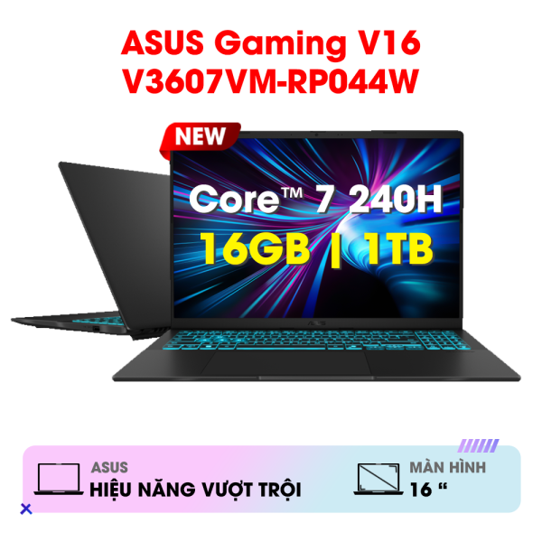 Laptop ASUS Gaming V16 V3607VM-RP044W (Core™ 7 240H | 16GB | 1TB | RTX 5060 | 16inch WUXGA 144Hz | Win 11 | Đen)