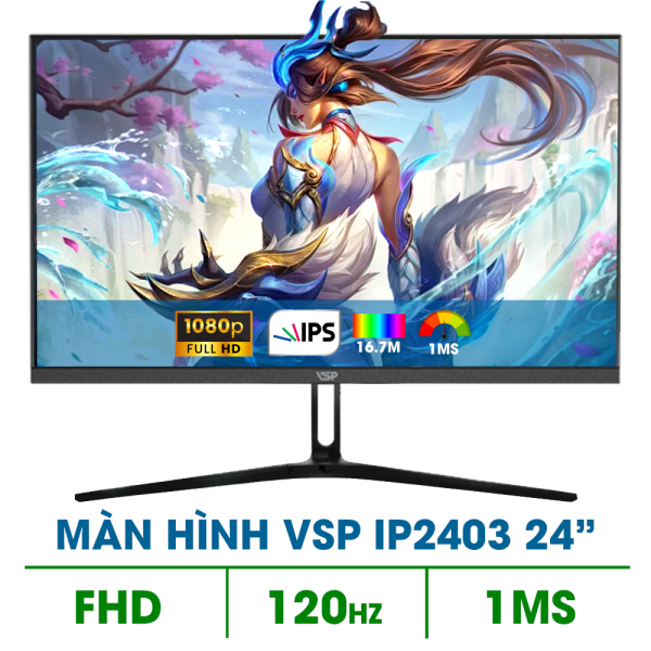 MÀN HÌNH VSP IP2403 (23.8 INCH / FHD / IPS / 120HZ / 1MS)