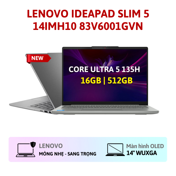 LAPTOP LENOVO IDEAPAD SLIM 5 14IMH10 83V6001GVN (INTEL CORE™ ULTRA 5 135H | INTEL ARC | 14 INCH WUXGA OLED | 16GB | 512GB | WIN 11 | XÁM)